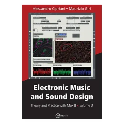 "Electronic Music and Sound Design - Theory and Practice with Max 8 - volume 3" - "" ("Cipriani 