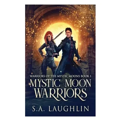 "Mystic Moon Warriors" - "" ("Laughlin S. a.")