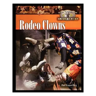 "Rodeo Clowns" - "" ("Kupperberg Paul")