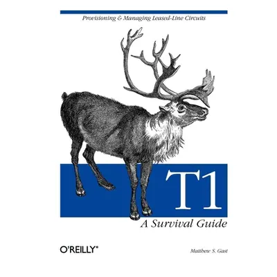 "T1: A Survival Guide: A Survival Guide" - "" ("Gast Matthew S.")