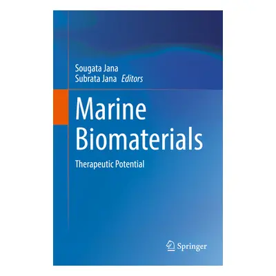 "Marine Biomaterials: Therapeutic Potential" - "" ("Jana Sougata")