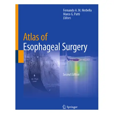 "Atlas of Esophageal Surgery" - "" ("Herbella Fernando A. M.")