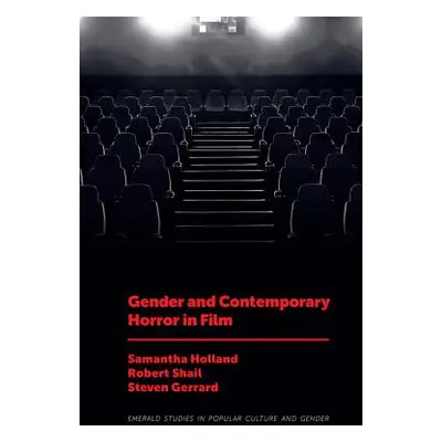 "Gender and Contemporary Horror in Film" - "" ("Holland Samantha")