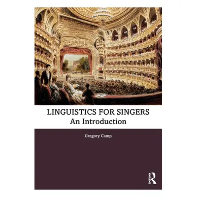 "Linguistics for Singers: An Introduction" - "" ("Camp Gregory")