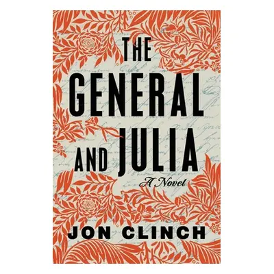 "The General and Julia" - "" ("Clinch Jon")