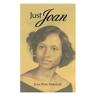 "Just Joan" - "" ("Herndon Joan Pope")