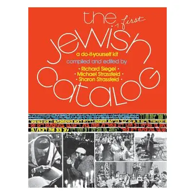 "The First Jewish Catalog" - "" ("Siegel Richard")