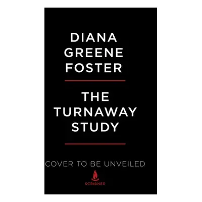 "The Turnaway Study: Ten Years, a Thousand Women, and the Consequences of Having--Or Being Denie