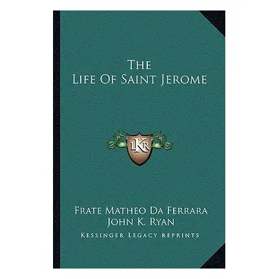 "The Life of Saint Jerome" - "" ("Da Ferrara Frate Matheo")