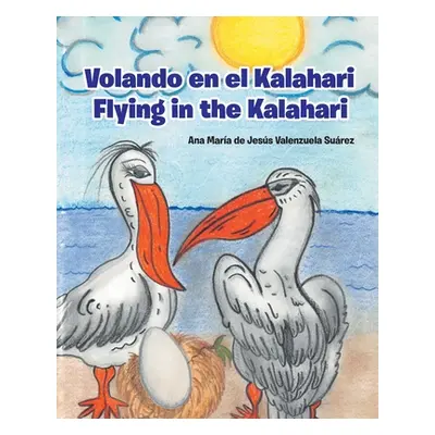 "Volando en el Kalahari - Flying in the Kalahari" - "" ("de Jess Valenzuela Surez Ana Mara")