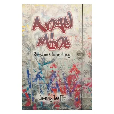 "Angel Mine" - "" ("Taaffe Jimmy")