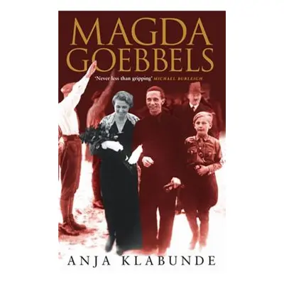 Magda Goebbels (Klabunde Anja)