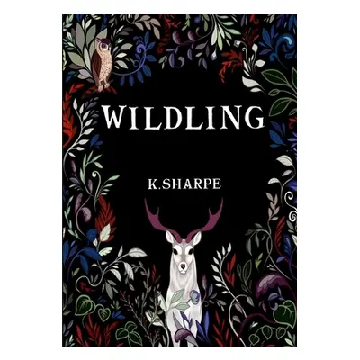 "Wildling" - "" ("Sharpe Kerry")