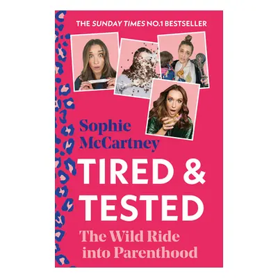 "Tired and Tested" - "The Wild Ride into Parenthood" ("McCartney Sophie")