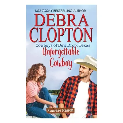 "Unforgettable Cowboy" - "" ("Clopton Debra")