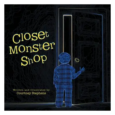 "Closet Monster Shop" - "" ("Stephens Courtney")