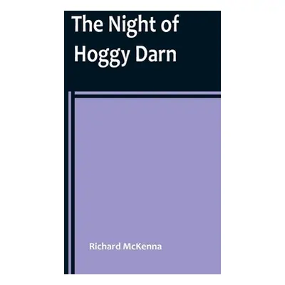 "The Night of Hoggy Darn" - "" ("McKenna Richard")