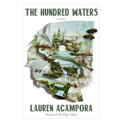 "The Hundred Waters" - "" ("Acampora Lauren")