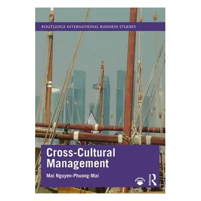 "Cross-Cultural Management: With Insights from Brain Science" - "" ("Nguyen-Phuong-Mai Mai")