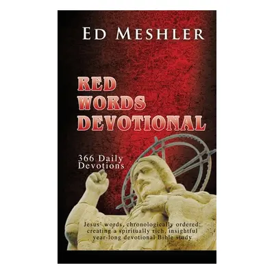 "Red Words Devotional" - "" ("Meshler Ed")