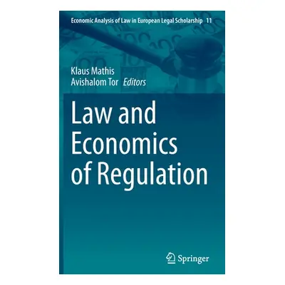 "Law and Economics of Regulation" - "" ("Mathis Klaus")