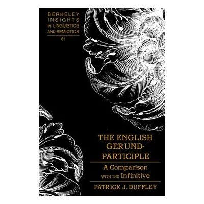 "The English Gerund-Participle; A Comparison with the Infinitive" - "" ("Rauch Irmengard")