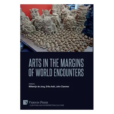 "Arts in the Margins of World Encounters" - "" ("De Jong Willemijn")