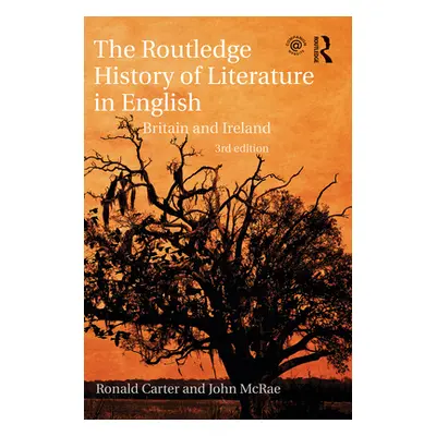 "The Routledge History of Literature in English: Britain and Ireland" - "" ("Carter Ronald")