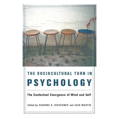 "The Sociocultural Turn in Psychology: The Contextual Emergence of Mind and Self" - "" ("Kirschn