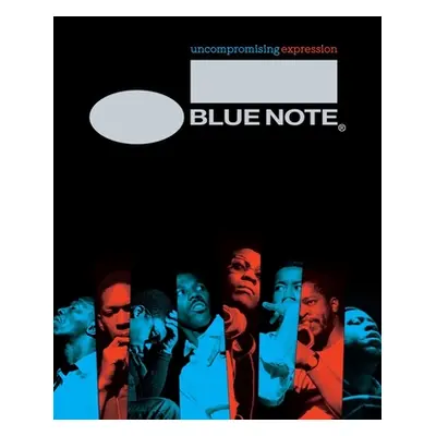 "Blue Note: Uncompromising Expression" - "" ("Havers Richard")