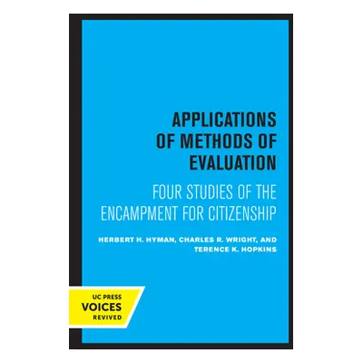 "Applications of Methods of Evaluation: Four Studies of the Encampment for Citizenship" - "" ("H