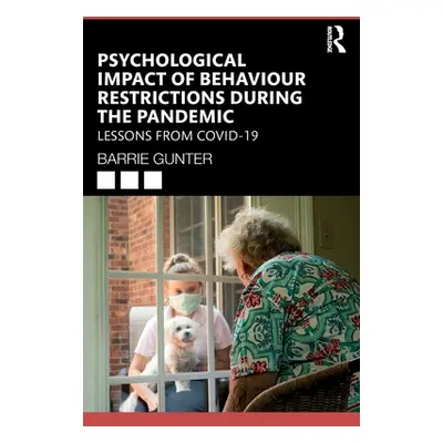 "Psychological Impact of Behaviour Restrictions During the Pandemic: Lessons from COVID-19" - ""