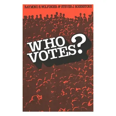 "Who Votes?" - "" ("Wolfinger Raymond E.")