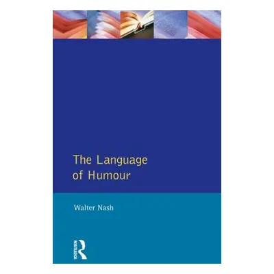 "The Language of Humor" - "" ("Nash Walter")