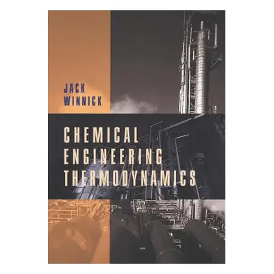 "Chemical Engineering Thermodynamics: An Introduction to Thermodynamics for Undergraduate Engine