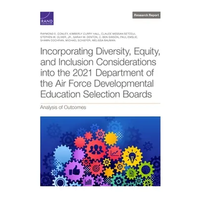 "Incorporating Diversity, Equity, and Inclusion Considerations Into the 2021 Department of the A