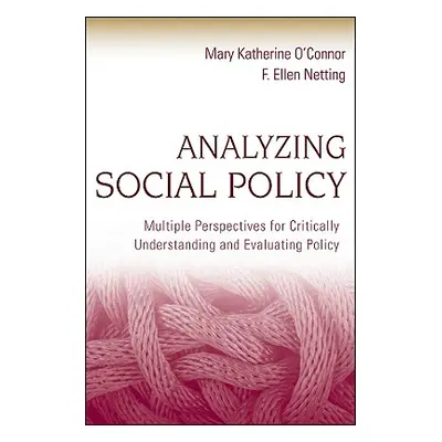 "Analyzing Social Policy" - "" ("Netting F. Ellen")