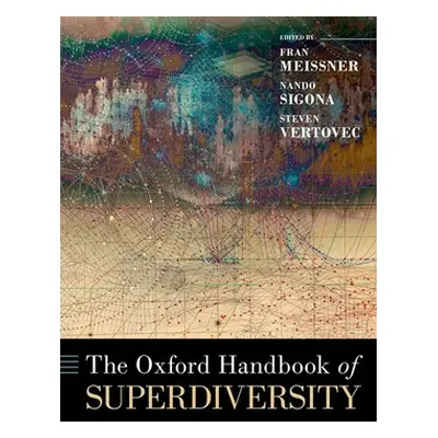 "The Oxford Handbook of Superdiversity" - "" ("Meissner Fran")