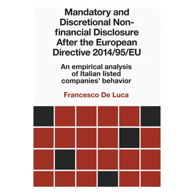 "Mandatory and Discretional Non-Financial Disclosure After the European Directive 2014/95/Eu: An