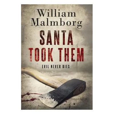 "Santa Took Them" - "" ("Malmborg William")