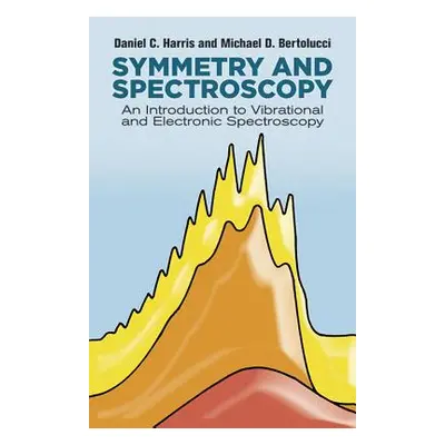 "Symmetry and Spectroscopy: An Introduction to Vibrational and Electronic Spectroscopy" - "" ("H