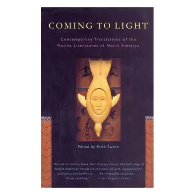 "Coming to Light: Contemporary Translations of the Native Literatures of North America" - "" ("S