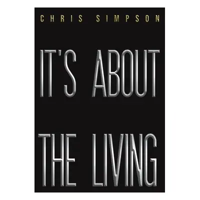 "It's About the Living" - "" ("Simpson Chris")