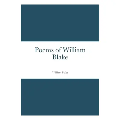 "Poems of William Blake" - "" ("Blake William")