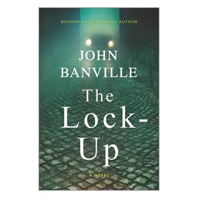 "The Lock-Up" - "" ("Banville John")