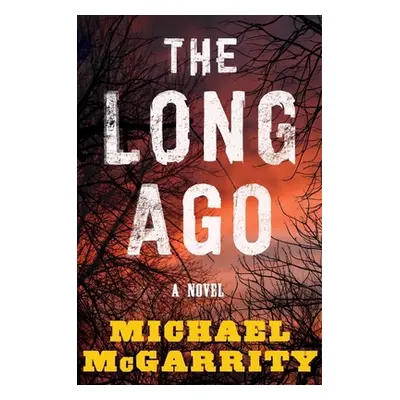 "The Long Ago" - "" ("McGarrity Michael")