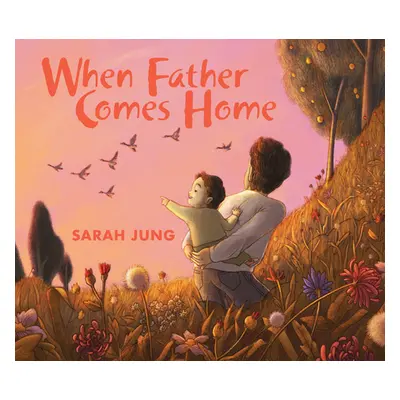 "When Father Comes Home" - "" ("Jung Sarah")