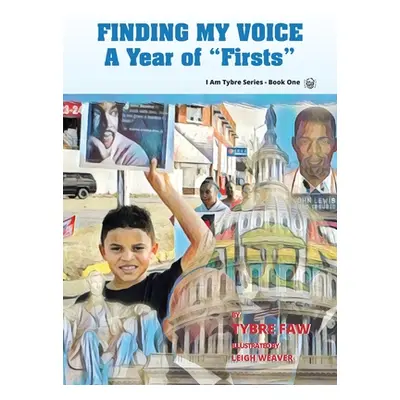 "Finding My Voice: A Book of Firsts" - "" ("Faw Tybre")