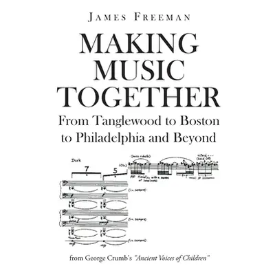 "Making Music Together: From Tanglewood to Boston to Philadelphia and Beyond" - "" ("Freeman Jam