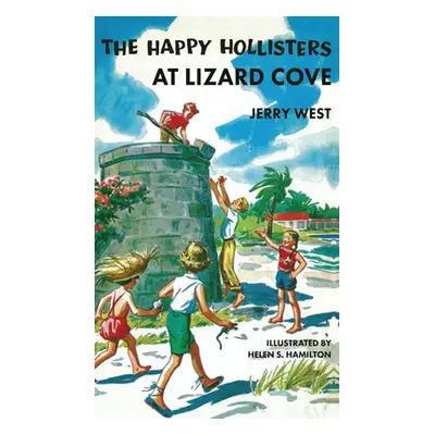 "The Happy Hollisters at Lizard Cove: HARDCOVER Special Edition" - "" ("West Jerry")